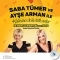 Forum Mersin AVM Aye Arman ve Saba Tmer Forum Mersin'e Geliyor