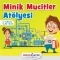 Gebze Center Minik Mucitler Gebze Center'da