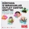 Outlet Center zmit Dnyada z Brakanlar Outlet Center zmit'te!