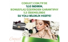 Coquet.com.tr'de BonusFla'a zel %10 ndirim ve Su Yolu Bileklik Hediye!