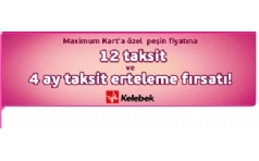 Kelebek'te Maximum Kart'a zel 12 taksit ve 4 ay Taksit Erteleme!