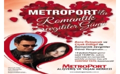 Metroport'la Romantik Sevgililer G�n�