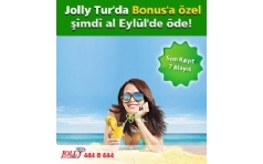 Jolly Tur'da Bonus'a �zel �imdi Al Eyl�l'de �de !