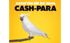 Axess'ten Bir �lk Daha! CASH-PARA!