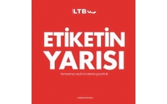 LTB'te Etiketin Yars Kampanyas Balad