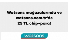 Watsons'ta Axess'lilere 25 TL ChipPara Hediye