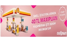 Shell'de Maximum'a Özel 40 TL MaxiPuan Hediye!