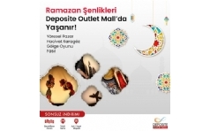 Deposite Outlet Mall'da Ramazan enlikleri Balyor