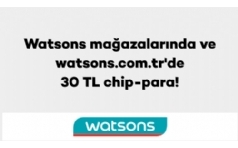 Watsons'ta Axess'lilere 30 TL ChipPara Hediye!