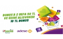 Adese Market'lerinde Bonus'lulara 10 TL Bonus Hediye