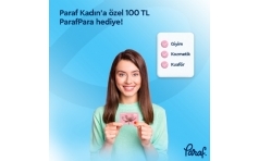 Paraf Kadın'a Özel 100 TL ParafPara Hediye
