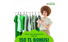 Bonus ile Giyim Alverilerinize Toplam 150 TL Hediye