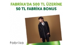 Fabrika'da Bonus'a zel 50 TL Fabrika Bonus