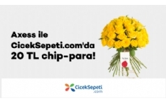 CicekSepeti.com'da Axess'lilere 20 TL chip-para!