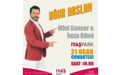 Uur Arslan Konser ve mza Gnnde IyaPark Avm'de