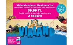 Vialand Tema Park'da Maximum'a zel %40 ndirim