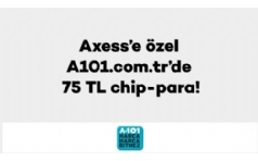 Axess'lilere a101.com.tr'de 75 TL Chip-Para Hediye