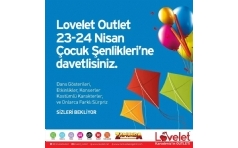 Lovelet Outlet 23 Nisan ocuk enlikleri 2022
