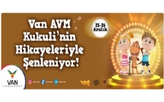 Van AVM Kukuli'nin Hikayeleriyle enleniyor!