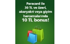 Paracard ile Akaryakt ve Giyim Alverilerinizde 10 TL Bonus Hediye