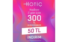 Hoti'te 300 TL Alverie 50 TL ndirim