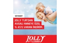 Jolly Tur'dan Aveal� Annelere �zel %45'e Varan �ndirim!