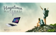 Acer'la Hayatnzn Macerasn Yaayn, Aspire Switch 10 Kazanma ansn Yakalayn!