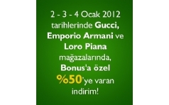 Gucci, Emporio Armani ve Loro Piana Maazalarnda Bonus'a zel %50ye Varan ndirim!