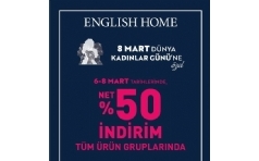 English Home'dan Kadnlar Gn'ne zel Net %50 ndirim