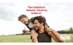 Babalar Gn, Outlet Center zmitte Kutlanacak