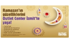 Ramazan'n Gzelliklerini Outlet Center zmit'te