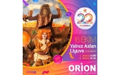 Yalnz Aslan Liyuva ocuk Tiyatrosu Orion AVM'de