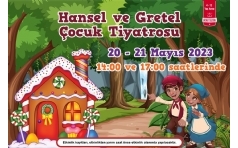 Hansel ile Gretel ocuk Tiyatrosu zdilek Eskiehir'de