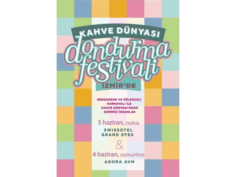 Kahve Dnyas Dondurma Festivali zmir
