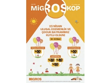 Migros 23 Nisan ocuk Bayram 2025 - 1