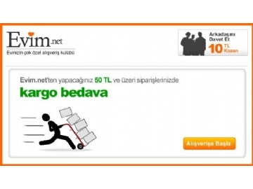 Evim.net'te 50 Tl ve zeri Kargo Bedava ve Arkadan Davet ET 10 TL Kazan