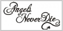 Angels Never Die