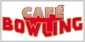 Cafe Bowling