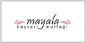 Mayala Kayseri Mutfağı