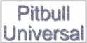 Pitbull Universal
