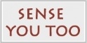 Sense You Too