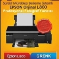 Epson L800 Profesyonel Fotoğraf Yazıcı VE SÜREKLİ BESLEME SİSTEMİ (%100 Japon & %100 EPSON)