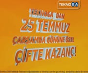 Teknosa 25 Temmuz